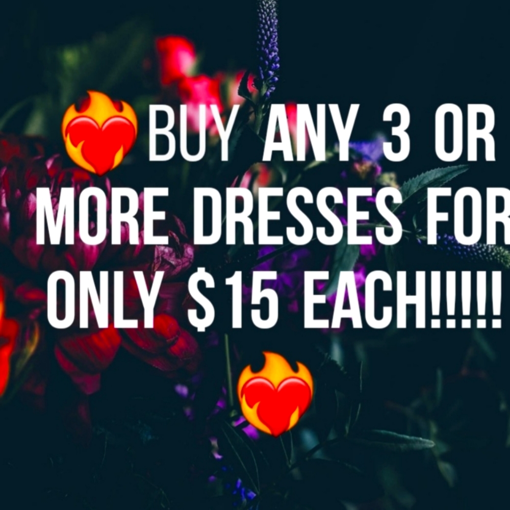 Buy ANY 3 Dresses NWT for $15 each